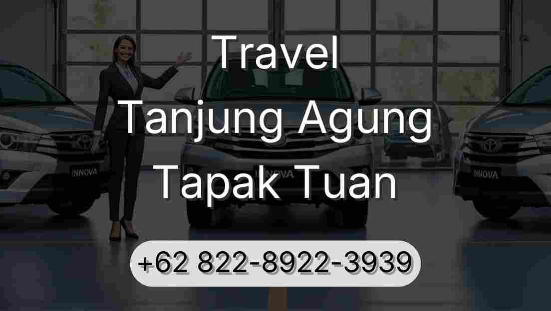 Travel Tanjung Agung Tapak Tuan