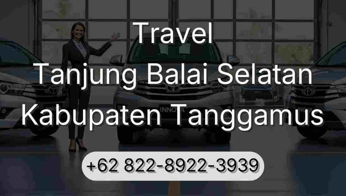 Travel Tanjung Balai Selatan Kabupaten Tanggamus