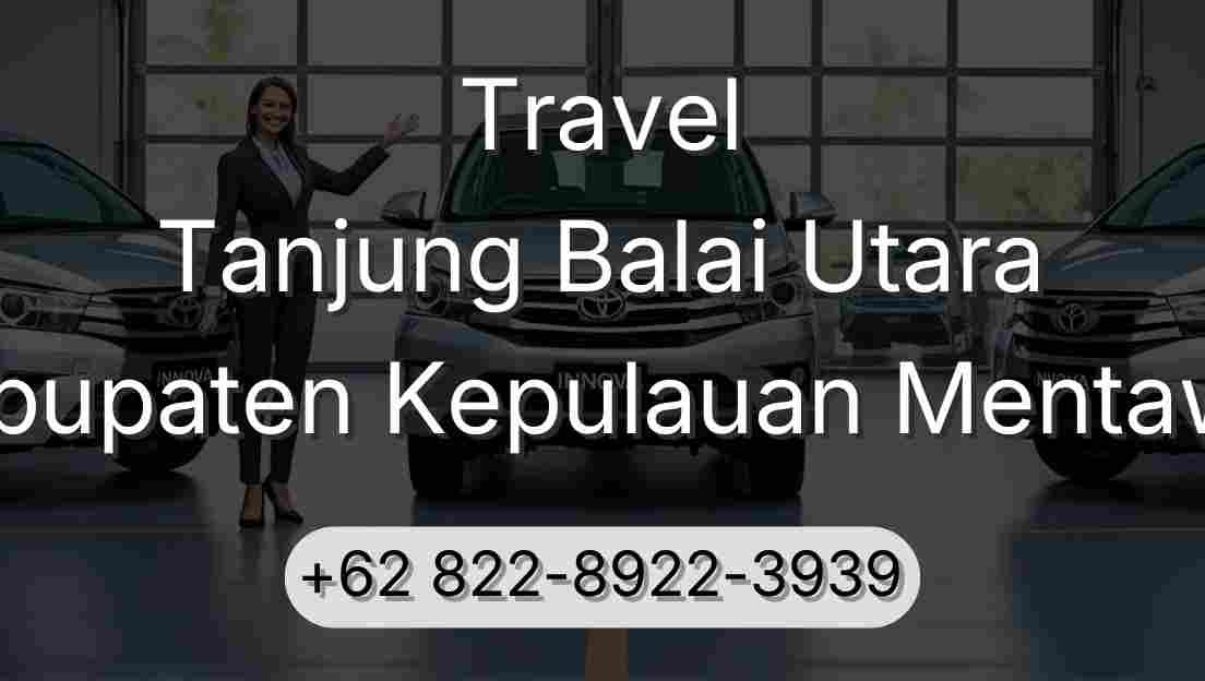 Travel Tanjung Balai Utara Kabupaten Kepulauan Mentawai