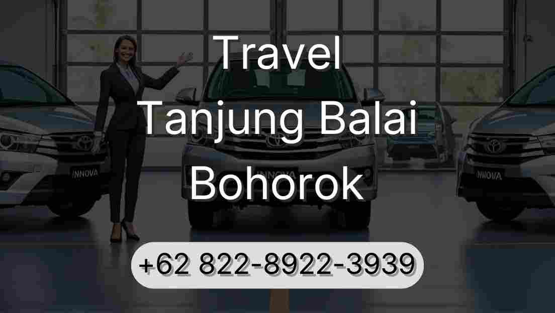Travel Tanjung Balai Bohorok