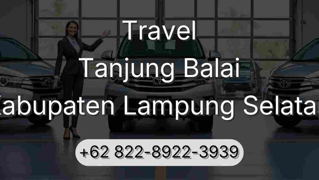 Travel Tanjung Balai Kabupaten Lampung Selatan