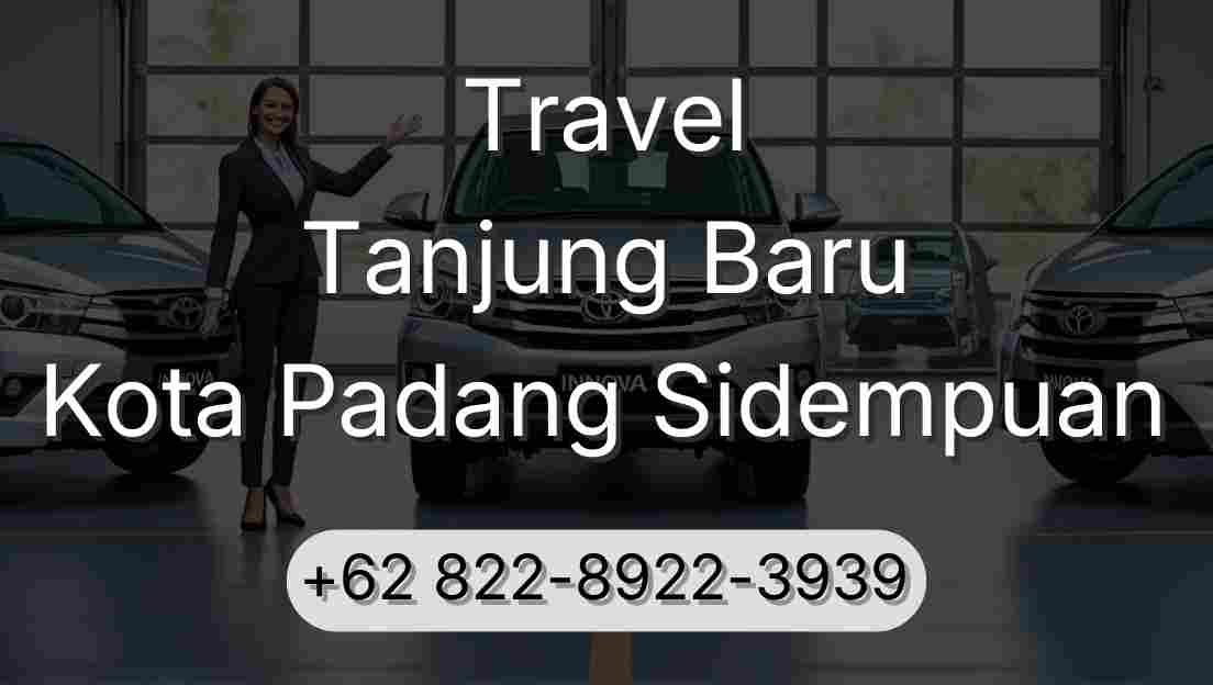 Travel Tanjung Baru Kota Padang Sidempuan