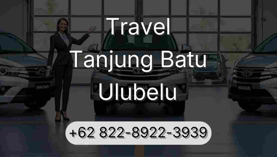 Travel Tanjung Batu Ulubelu