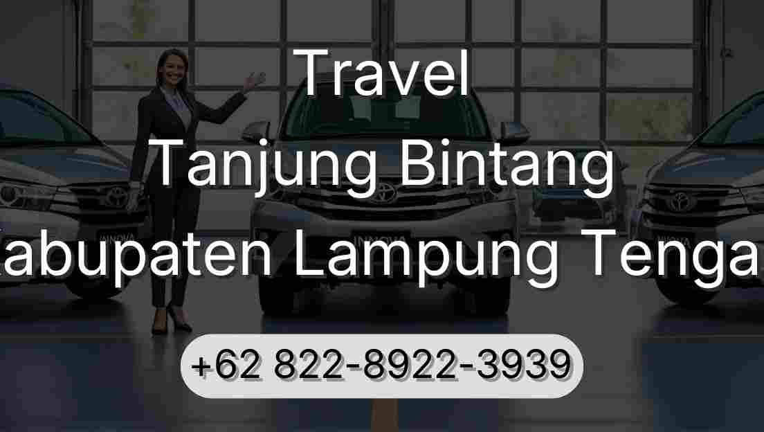 Travel Tanjung Bintang Kabupaten Lampung Tengah