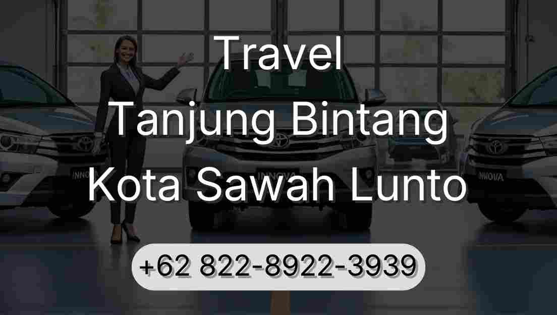 Travel Tanjung Bintang Kota Sawah Lunto