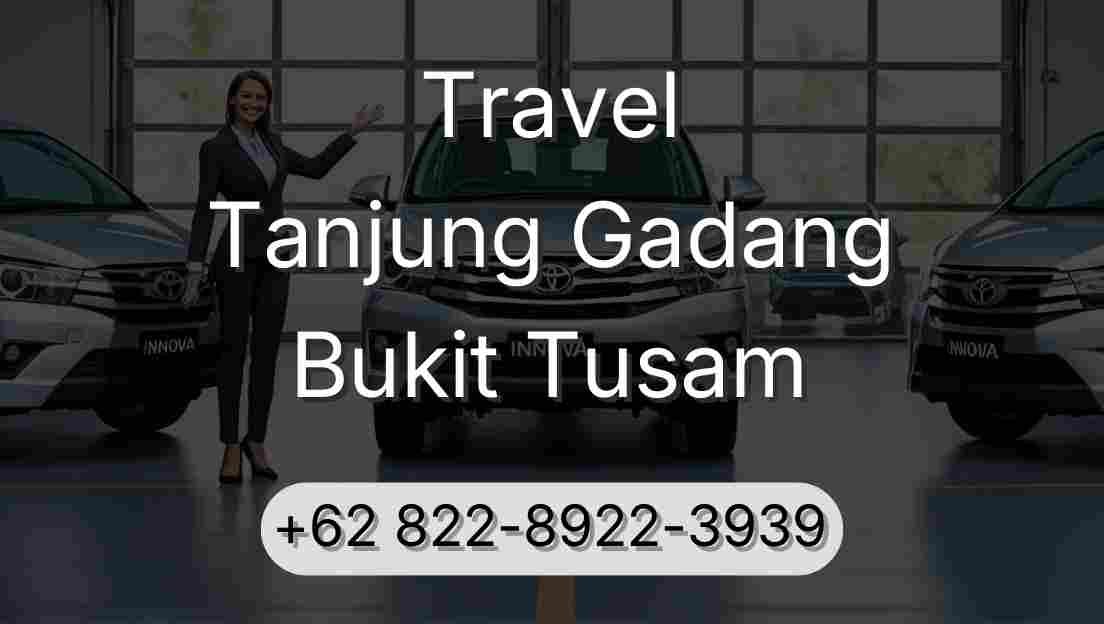 Travel Tanjung Gadang Bukit Tusam