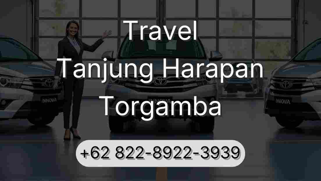 Travel Tanjung Harapan Torgamba
