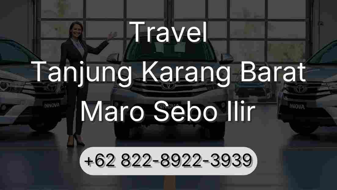 Travel Tanjung Karang Barat Maro Sebo Ilir