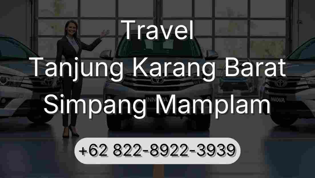 Travel Tanjung Karang Barat Simpang Mamplam