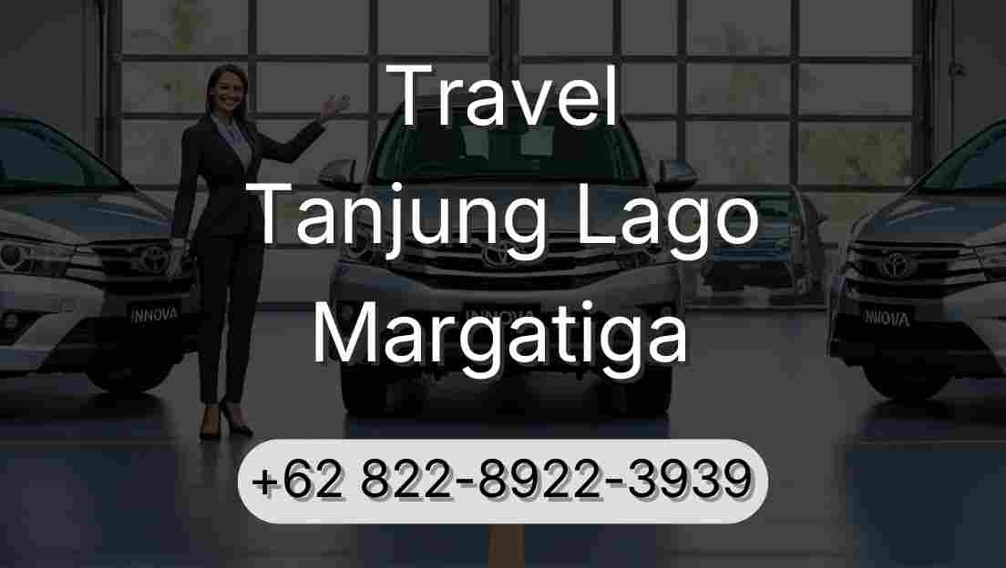 Travel Tanjung Lago Margatiga