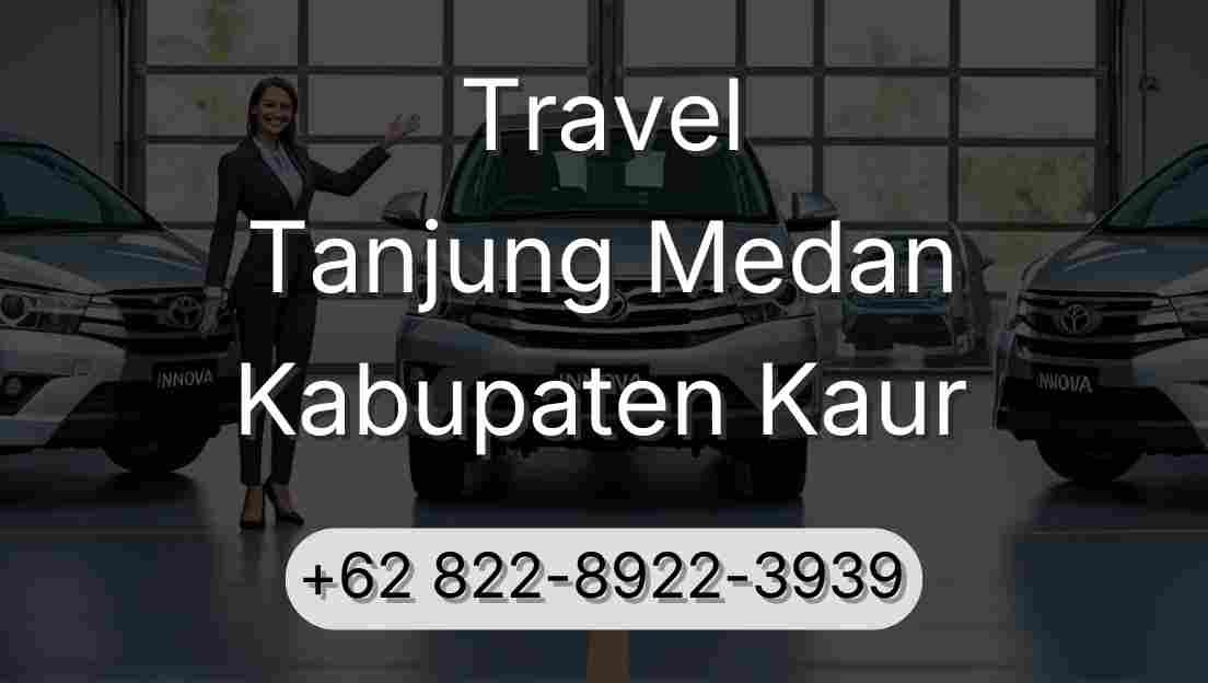 Travel Tanjung Medan Kabupaten Kaur