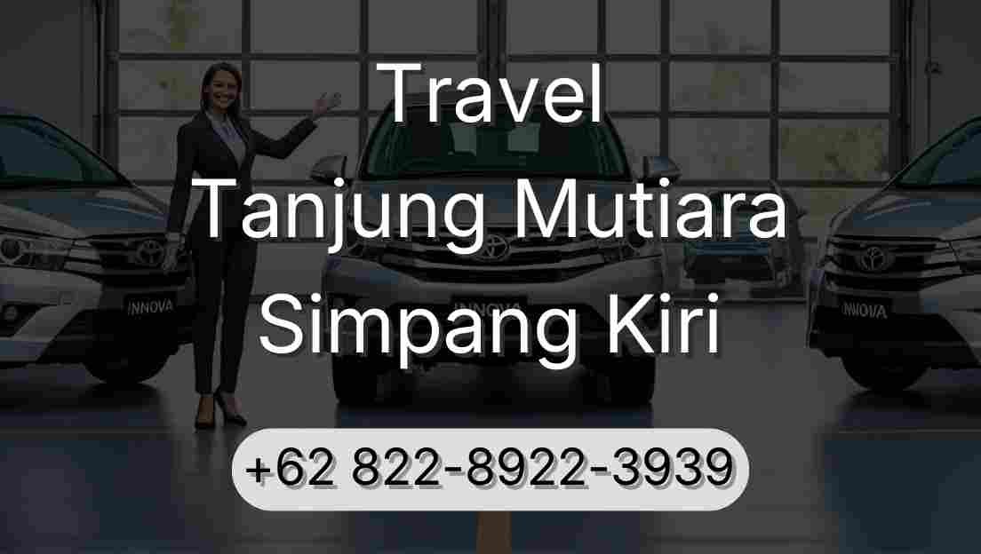 Travel Tanjung Mutiara Simpang Kiri