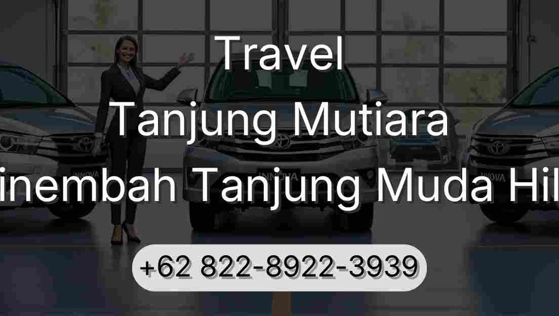 Travel Tanjung Mutiara Sinembah Tanjung Muda Hilir