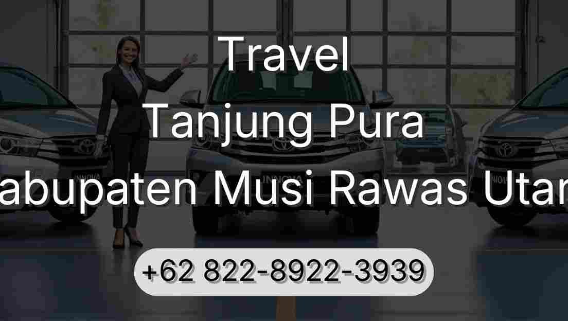 Travel Tanjung Pura Kabupaten Musi Rawas Utara