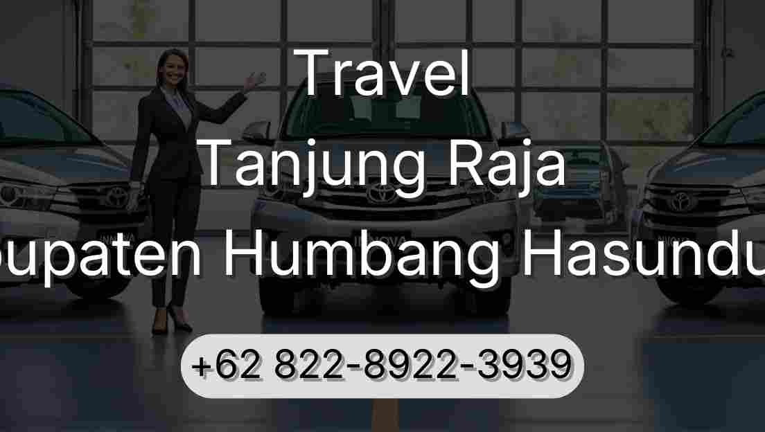 Travel Tanjung Raja Kabupaten Humbang Hasundutan