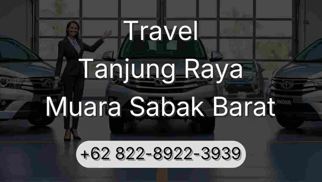 Travel Tanjung Raya Muara Sabak Barat