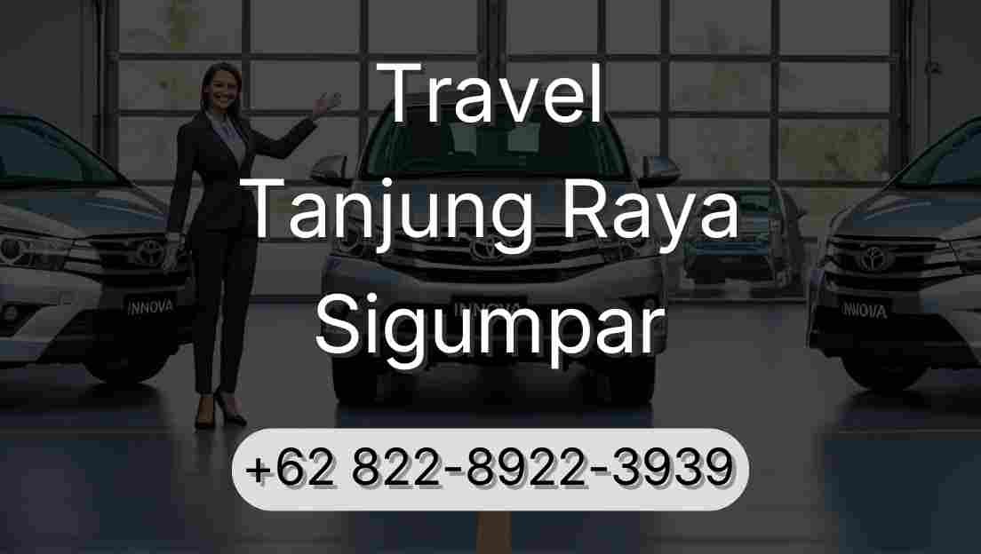 Travel Tanjung Raya Sigumpar