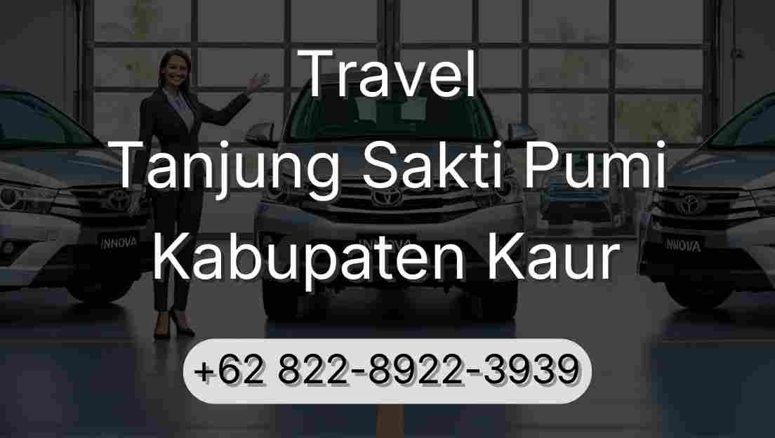 Travel Tanjung Sakti Pumi Kabupaten Kaur
