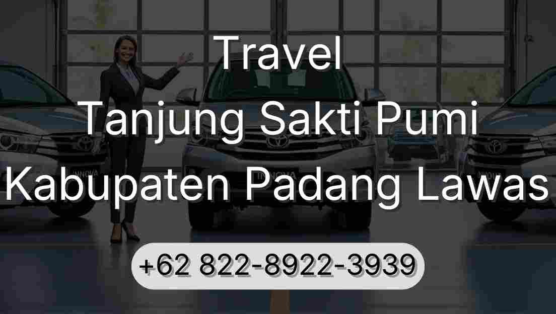 Travel Tanjung Sakti Pumi Kabupaten Padang Lawas