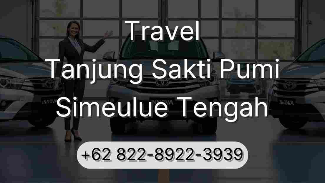 Travel Tanjung Sakti Pumi Simeulue Tengah