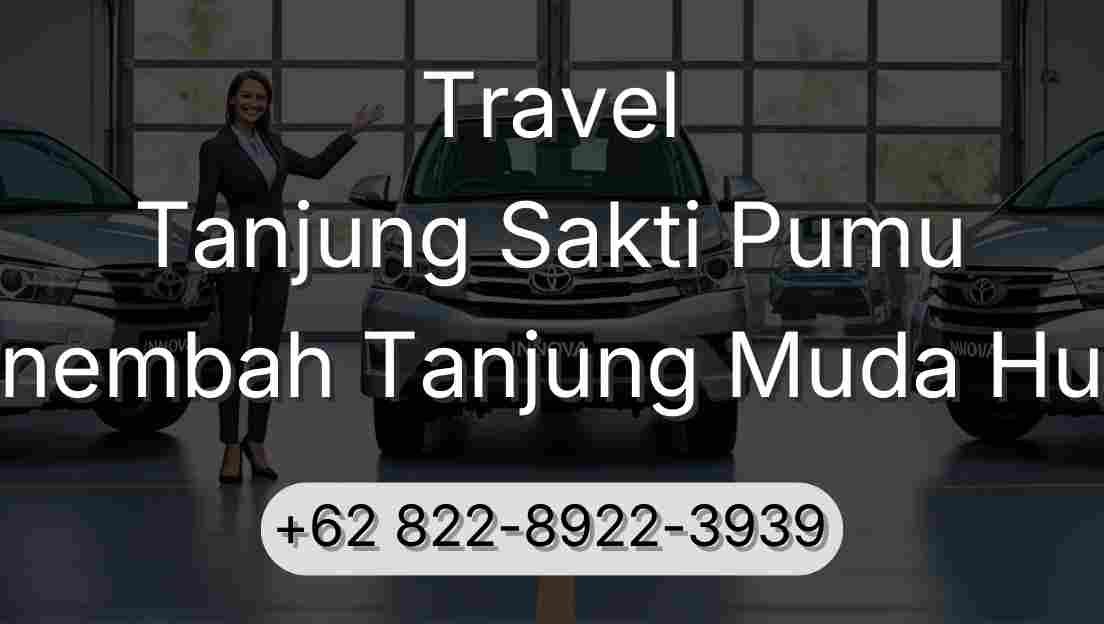 Travel Tanjung Sakti Pumu Sinembah Tanjung Muda Hulu