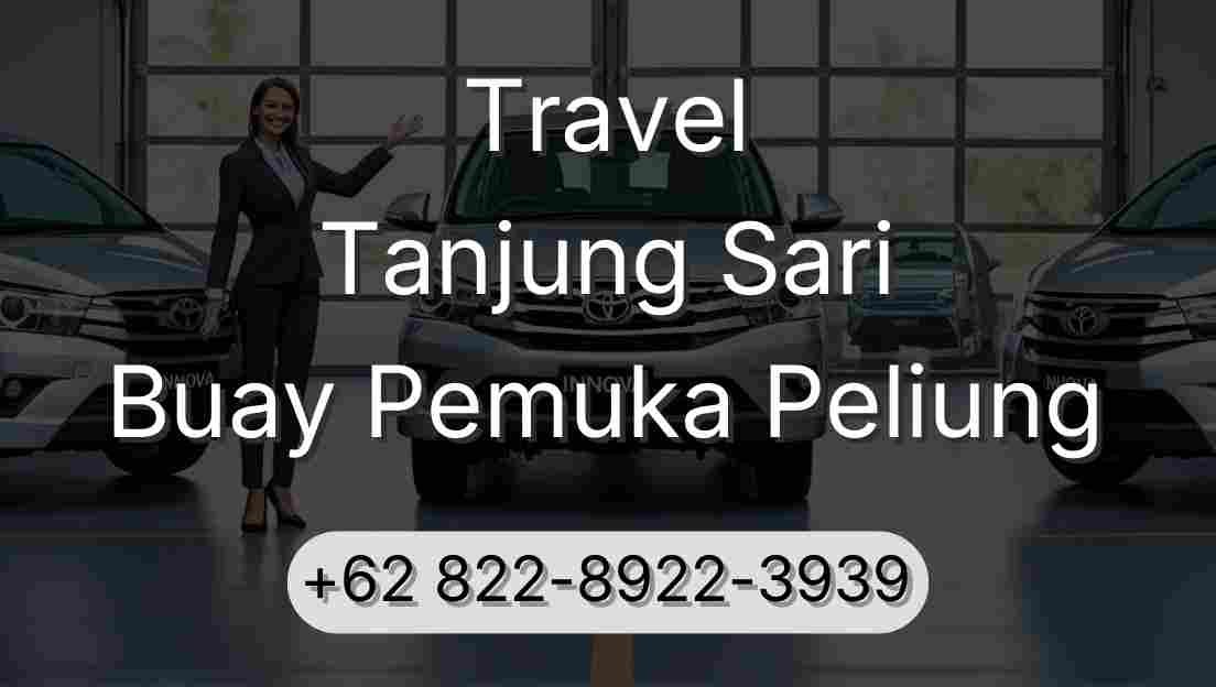 Travel Tanjung Sari Buay Pemuka Peliung