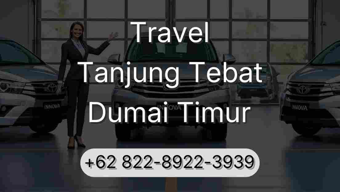 Travel Tanjung Tebat Dumai Timur
