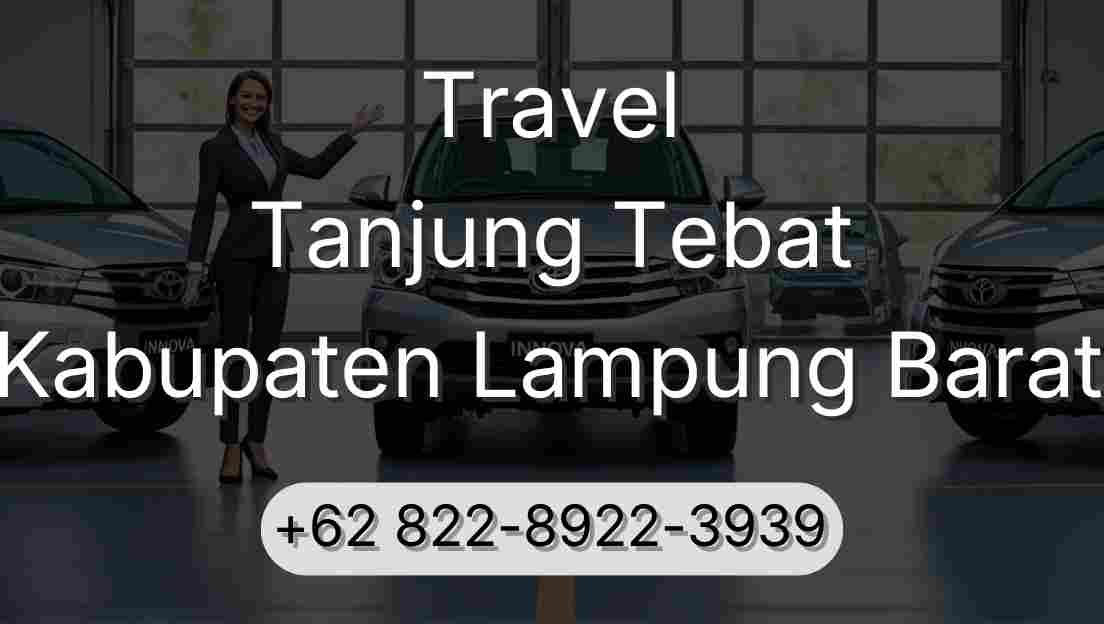 Travel Tanjung Tebat Kabupaten Lampung Barat