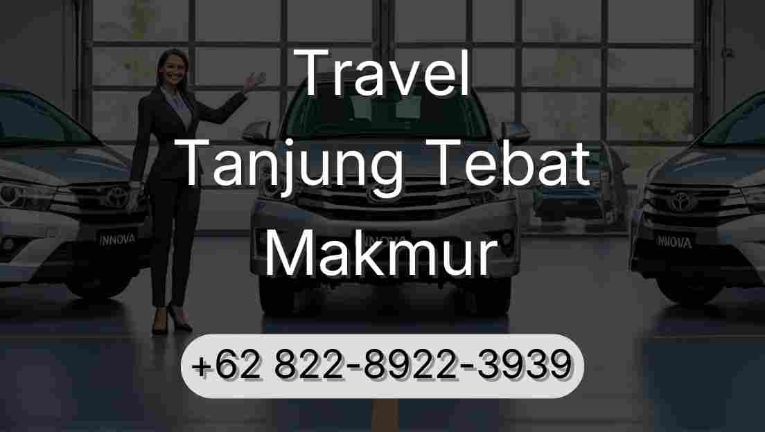 Travel Tanjung Tebat Makmur