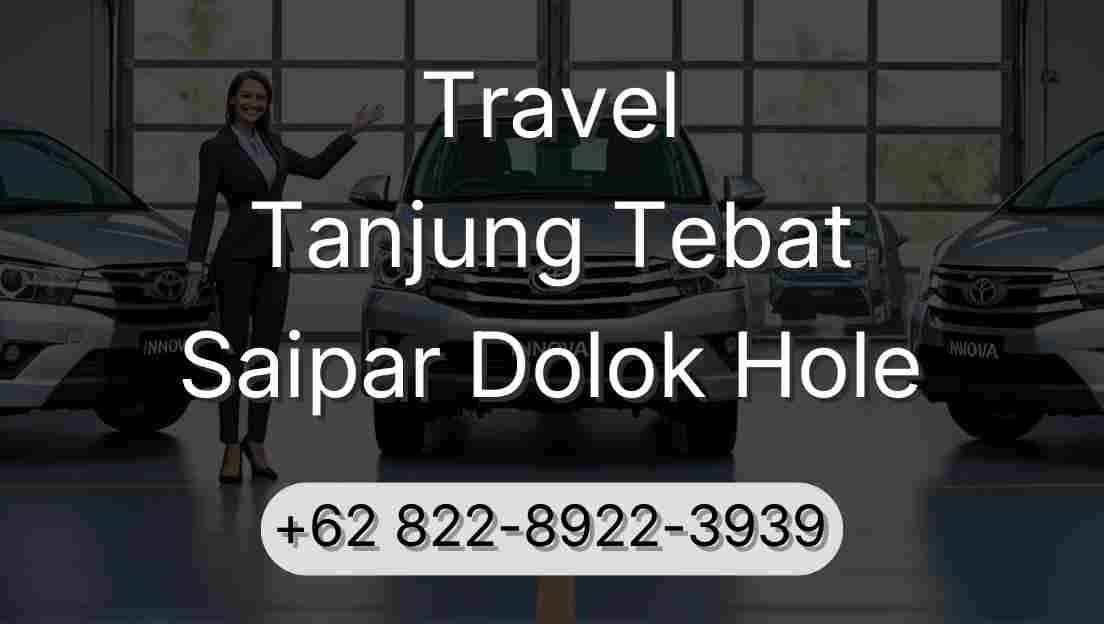 Travel Tanjung Tebat Saipar Dolok Hole