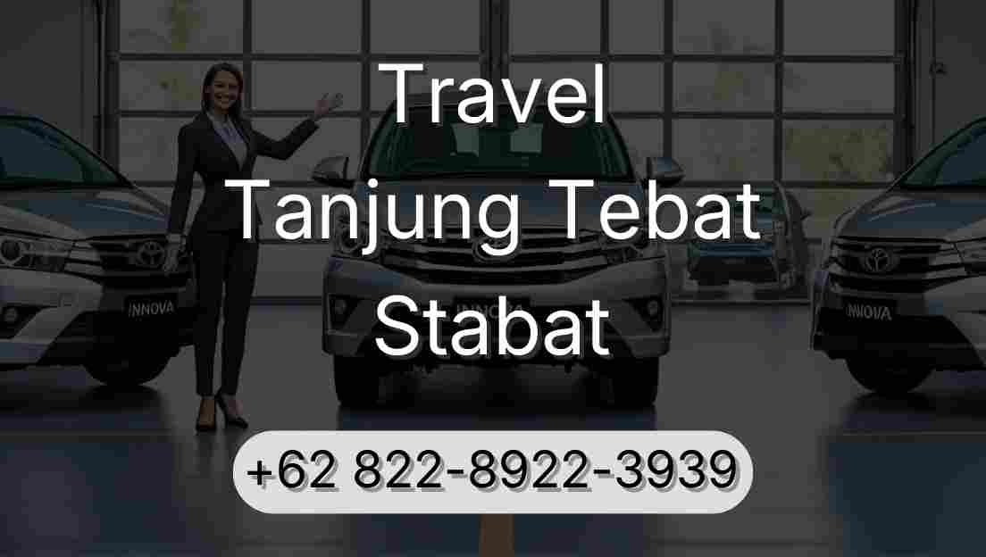 Travel Tanjung Tebat Stabat