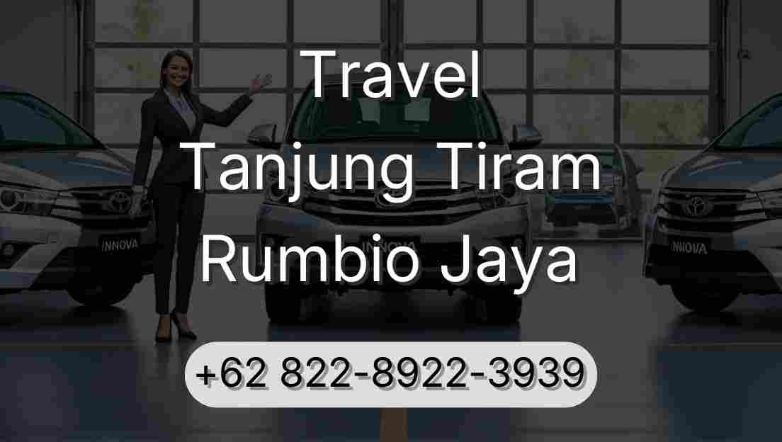 Travel Tanjung Tiram Rumbio Jaya