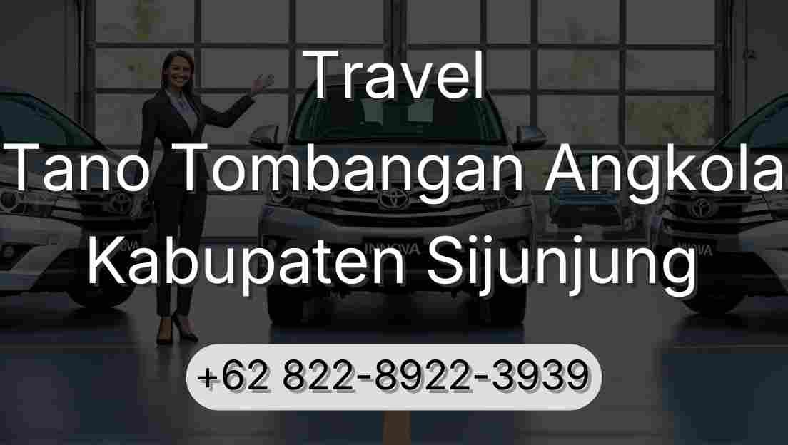 Travel Tano Tombangan Angkola Kabupaten Sijunjung