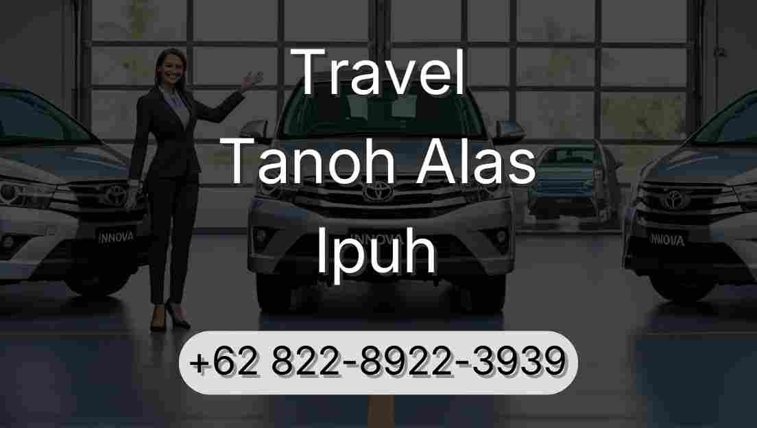 Travel Tanoh Alas Ipuh