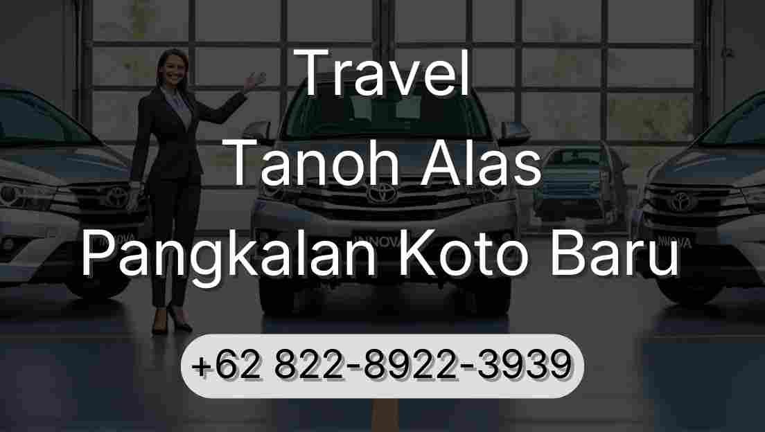 Travel Tanoh Alas Pangkalan Koto Baru