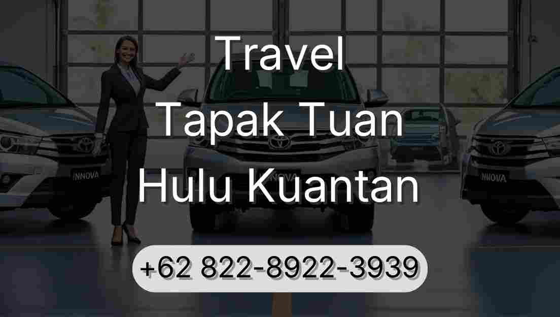 Travel Tapak Tuan Hulu Kuantan