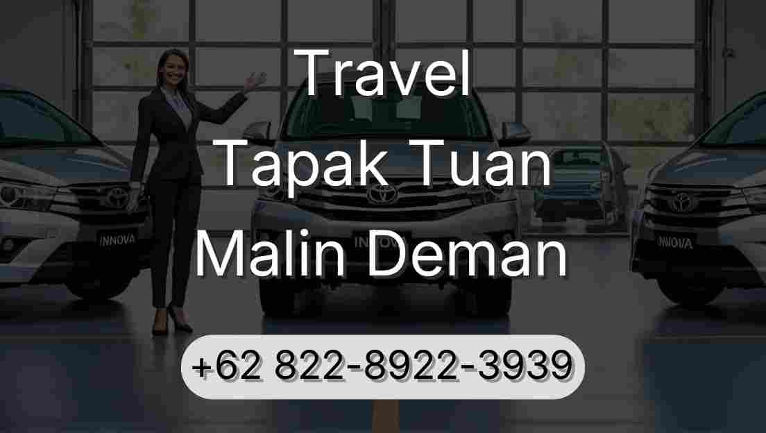 Travel Tapak Tuan Malin Deman