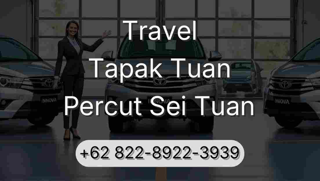Travel Tapak Tuan Percut Sei Tuan