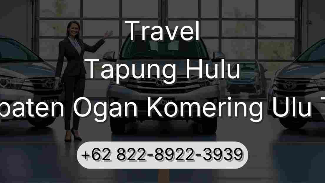 Travel Tapung Hulu Kabupaten Ogan Komering Ulu Timur