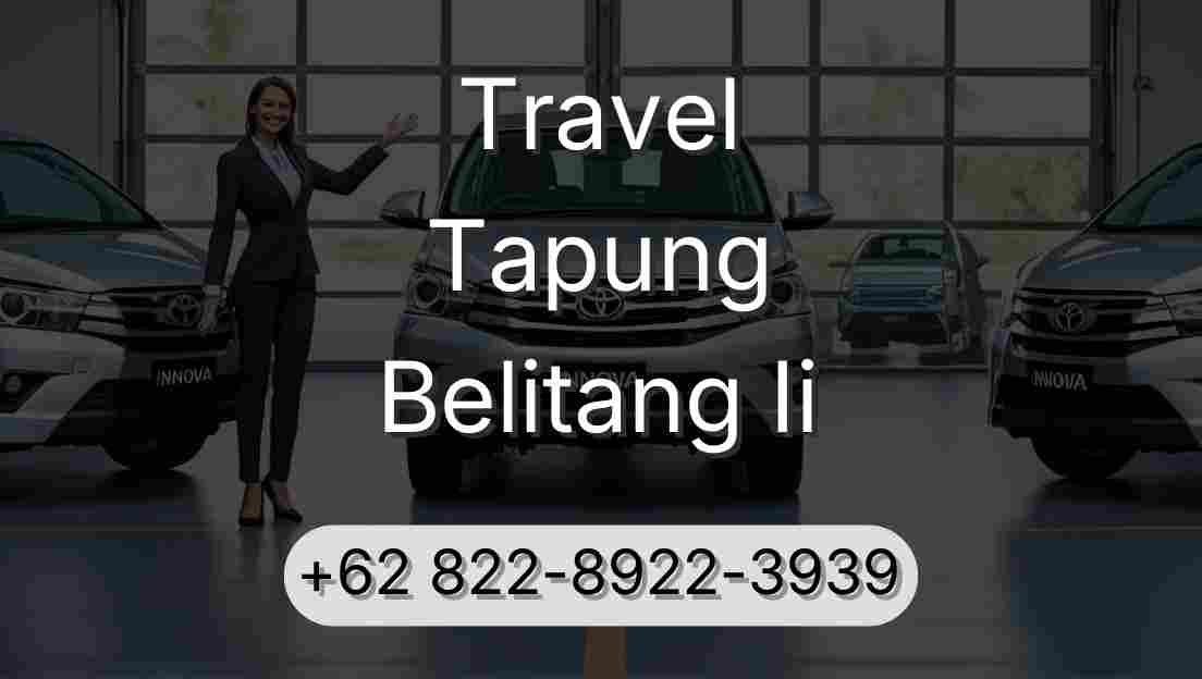 Travel Tapung Belitang Ii