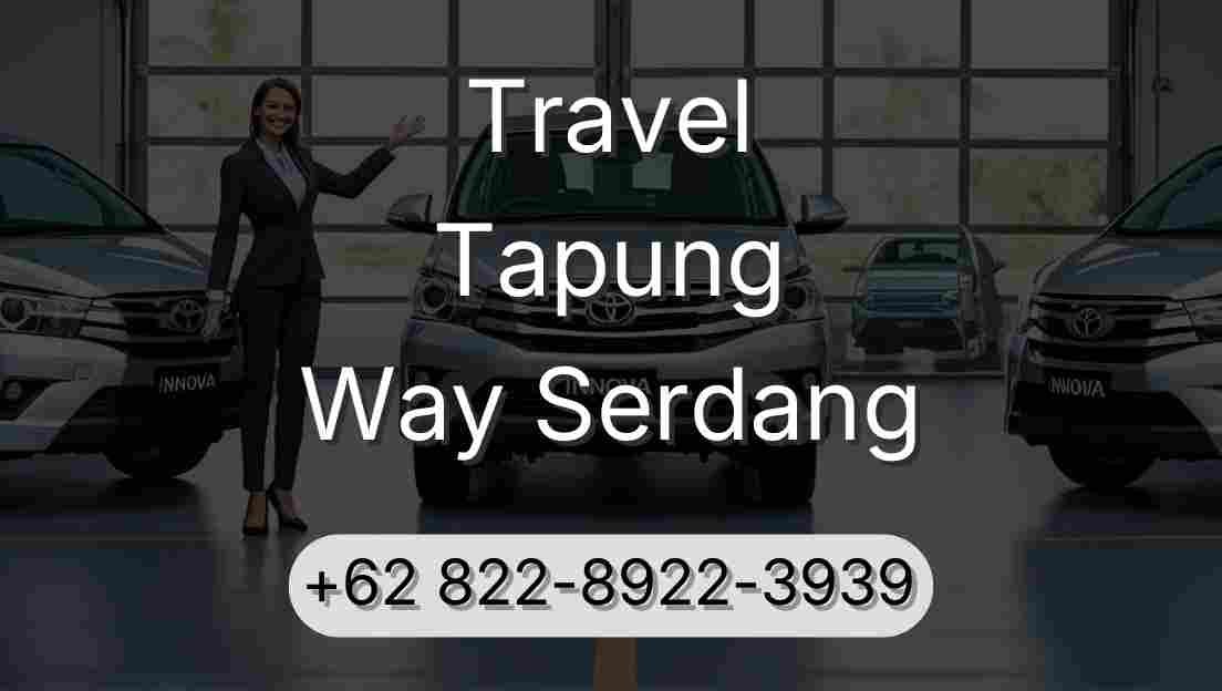 Travel Tapung Way Serdang