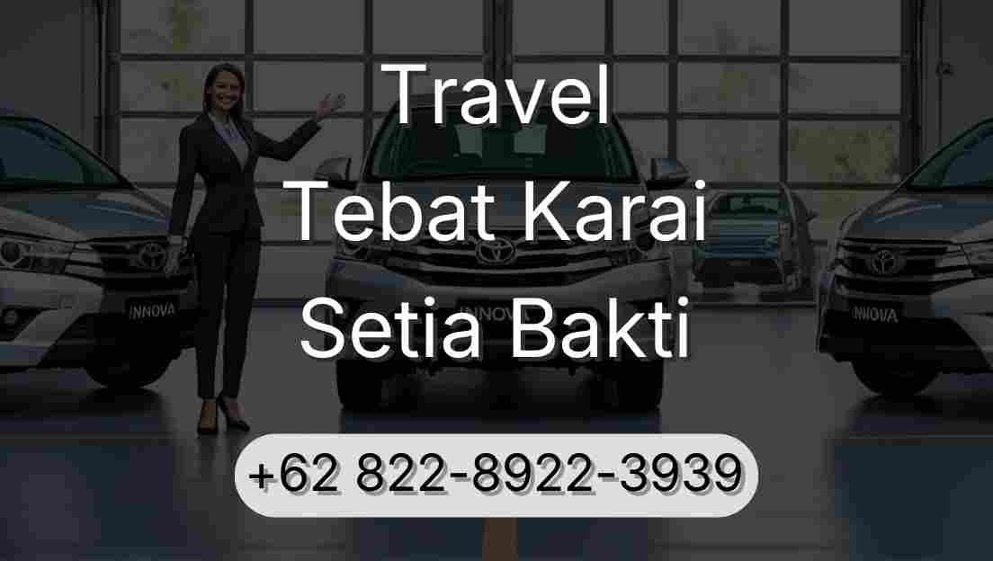 Travel Tebat Karai Setia Bakti