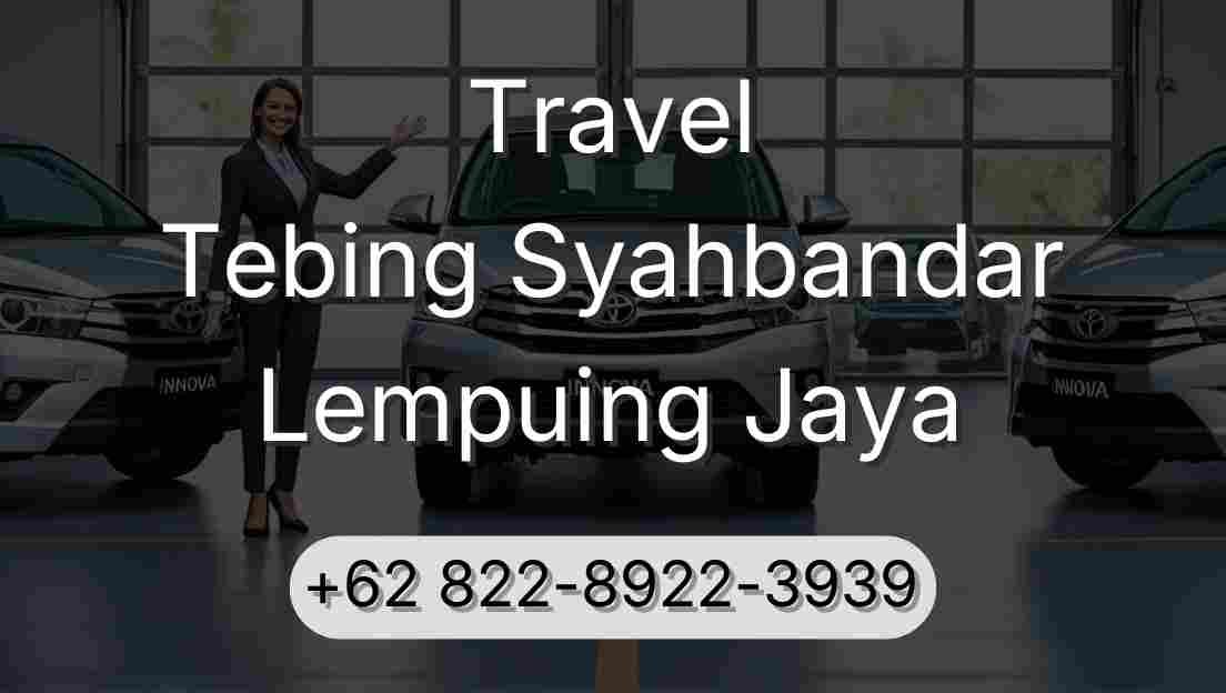 Travel Tebing Syahbandar Lempuing Jaya