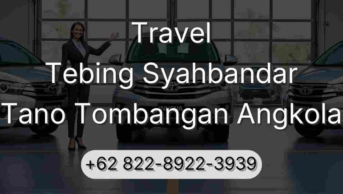 Travel Tebing Syahbandar Tano Tombangan Angkola