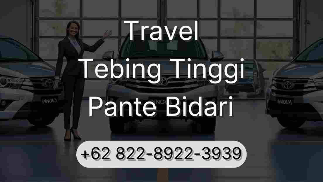 Travel Tebing Tinggi Pante Bidari