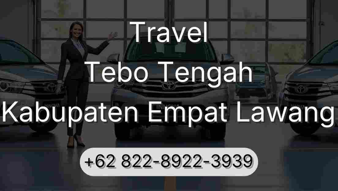 Travel Tebo Tengah Kabupaten Empat Lawang