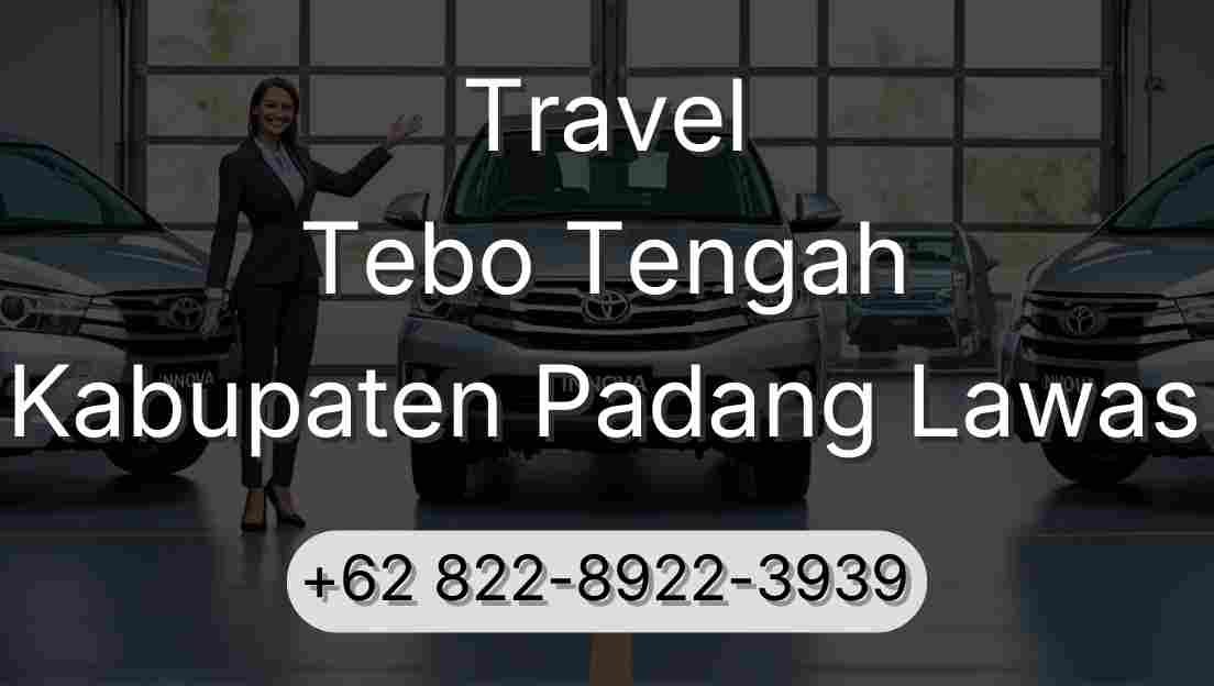 Travel Tebo Tengah Kabupaten Padang Lawas