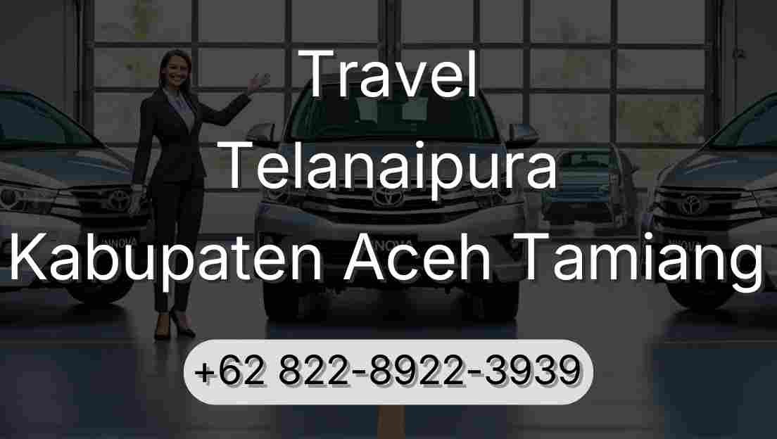 Travel Telanaipura Kabupaten Aceh Tamiang