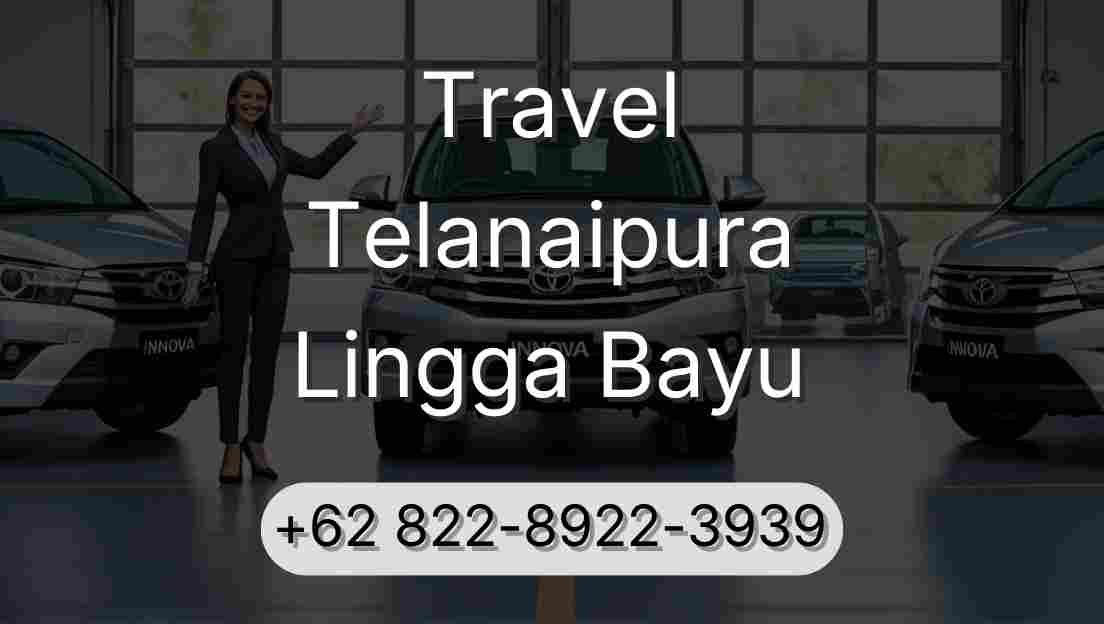Travel Telanaipura Lingga Bayu