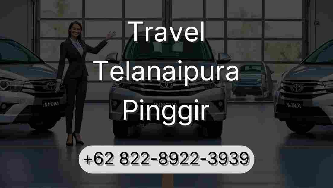 Travel Telanaipura Pinggir